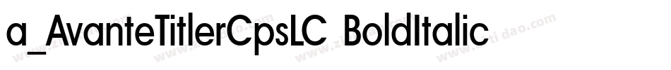 a_AvanteTitlerCpsLC BoldItalic字体转换